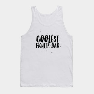 Boxing Coolest Fighter Dad Tank Top